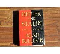 Hitler and Stalin: Parallel Lives