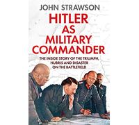 Hitler as Military Commander