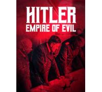 Hitler: Empire of Evil