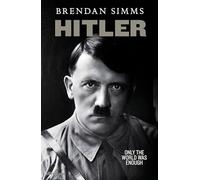 Hitler: Only the World Was Enough