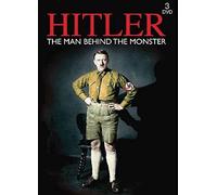 Hitler: The Man Behind The Monster ( Hitler: The Rise and Fall )