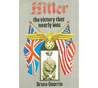 Hitler: The Victory That Nearly Was (A David & Charles Military Book)