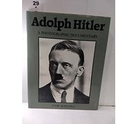 Hitler Years: A Photographic Documentary
