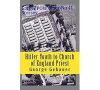 Hitler Youth to Church of England Priest: My Autobiography