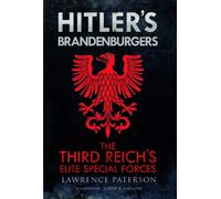 Hitler's Brandenburgers : The Third Reich Elite Special Forces