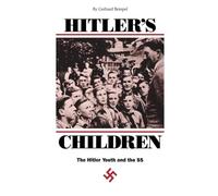 Hitler's Children: The Hitler Youth and the SS