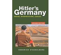 Hitler's Germany: Origins, Interpretations, Legacies
