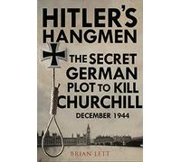 Hitler's Hangmen: The Plot to Kill Churchill