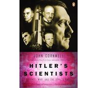 Hitler's Scientists: Science, War, and the Devil's Pact