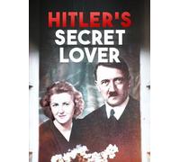 Hitler's Secret Lover