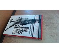 Hitler's Secret War: The Nazi Espionage Campaign Against the Allies