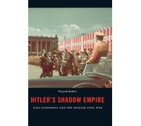 Hitler’s Shadow Empire