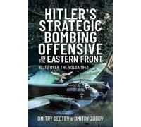 Hitler's Strategic Bombing Offensive on the Eastern Front