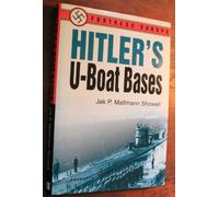 Hitler's U-Boat Bases