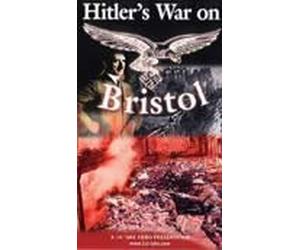 'Hitler's War On Bristol' DVD