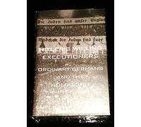Hitler's Willing Executioners: Ordinary Germans and the Holocaust