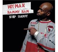 Hitman Sammy Sam - Step Daddy