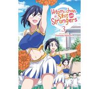 Hitomi-chan is Shy With Strangers Vol. 3