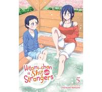 Hitomi-chan is Shy With Strangers Vol. 5