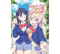 Hitomi-chan is Shy With Strangers Vol. 6