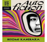 Hitomi Kanehara Autofiction Paperback Book Hitomi Kanehara Multicolor