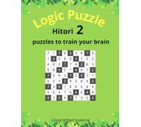 Hitori: Book 2 - Logic Puzzles to Train Your Brain (Puzzle challenge)