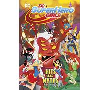 Hits and Myths (DC Super Hero Girls)