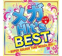 メガ Hit's BEST~SUPER GOLDEN TIME MEGGA MIX~