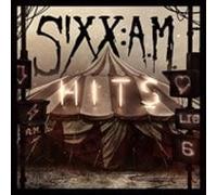 Sixx: A.M. - HITS