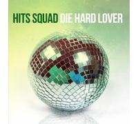Hits Squad – Die Hard Lover