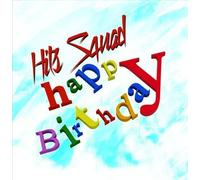 Hits Squad - Happy Birthday