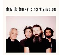 Hitsville Drunks - Sincerely Average