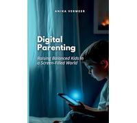 Hitting the line (Edition1): Raising Balanced Kids in a Screen-Filled World