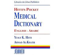 Hitti's Pocket Medical Dictionary English-Arabic