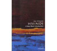 HIV/AIDS: A Very Short Introduction (Very Short Introductions)