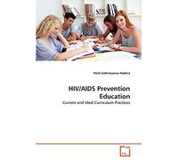 HIV/AIDS Prevention Education: Current and Ideal Curriculum Practices