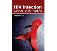 HIV Infection: Global Case Studies