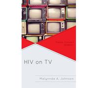 HIV on TV: Popular Culture's Epidemic