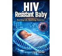 HIV Resistant Baby: CRISPR Gene Editing, Designer Baby Ethics, Genetic Mutation Risks, Scientific Community Reactions and Heritable Disease Prevention | The Future of Genetic Immunity and Biomedicine