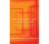 HIV Screening and Access to Care : Health Care System Capacity for Increased HIV Testing and Provision of Care