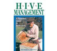 Hive Management: A Seasonal Guide for Beekeepers (Storey's Down-To-Earth Guides)