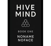 Hive Mind: Book One: 1