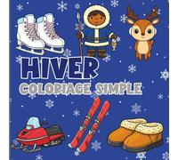 Hiver: Coloriage simple (Collection Coloriage Simple)