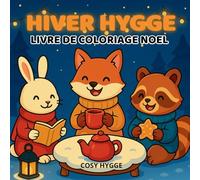 Hiver Hygge: Livre de coloriage noel