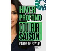 Hiver Profond Saison de Couleur : Guide de Style de la Palette de Couleurs