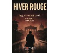 Hiver rouge, la guerre sans bruit: Complot en pleine guerre froide
