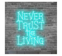 Hiverni Soothing Atmosphere Lamp Neon Sign Never Trust The Living Scary Light Decoration for Party, Festival neon Light(C)