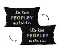 HIWX Funny It's Too Peopley Outside Decorative Pillowcase Throw Pillow Cover, Motivational Funny Introvert Humor for Sofa Bed Room Home Bohemia Decor 12 x 20 Inch Pillow Case (Black)