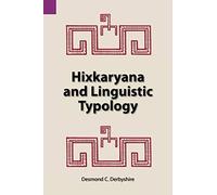 Hixkaryana and Linguistic Typology: 76 (Summer Institute of Linguistics Publications in Linguistics)