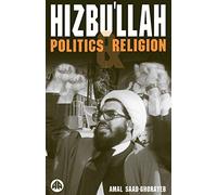 Hizbu'llah: Politics and Religion (Critical Studies on Islam)